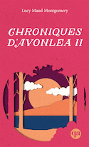 Chroniques d'Avonlea, t. 02 [nouvelle édition]